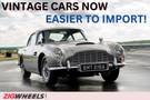 Classic And Vintage Car Lovers, Rejoice! Import Policy Now Relaxed