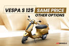 Vespa 125 S Tech: Same Price Other Options