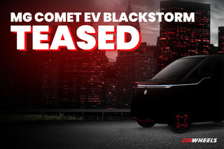 MG Comet EV Blackstorm Edition Teased! Here&rsquo;s Everything You Need To Know About The Special Edition&hellip;