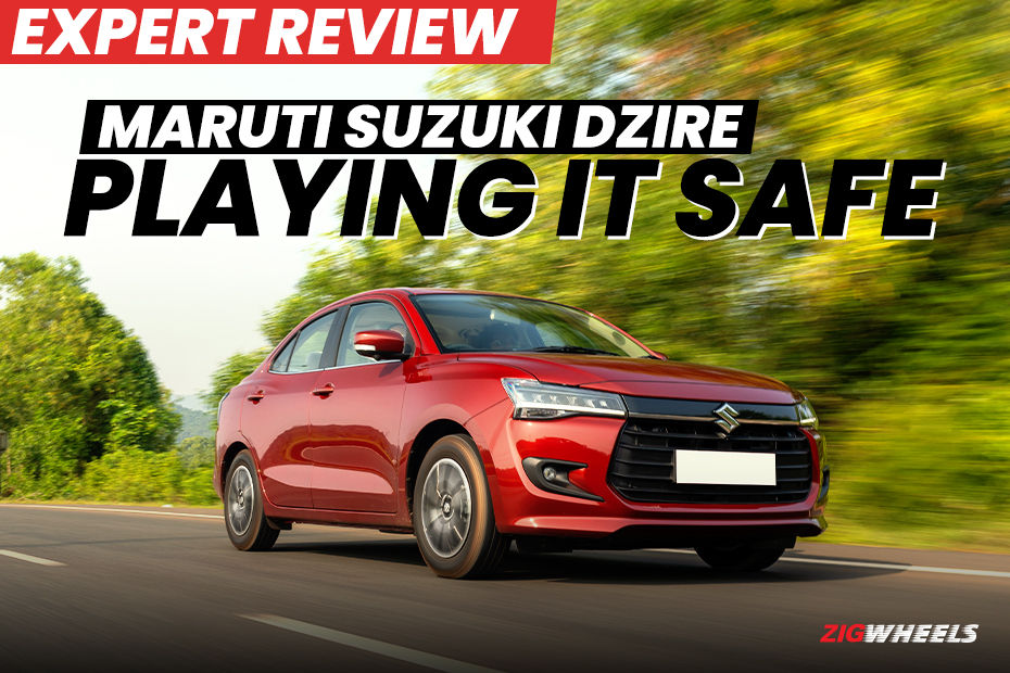 2024 Maruti Dzire Review: Playing It Safe highlights