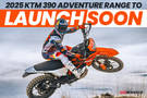 2025 KTM 390 Adventure Range Launch Date Announced