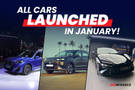 All Cars Launched In January, Check Out The List For Some Exciting SUVs And More!