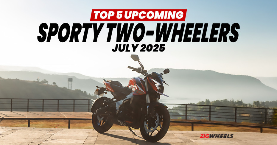 Top 5 Upcoming Sporty Bikes And Scooter Launches In July 2025 Top 5 Upcoming Sporty Bikes And Scooter Launches In July 2025