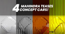 Mahindra To Unveil FOUR Concept Vehicles On Independence Day! Here’s What You Need To Know Mahindra To Unveil FOUR Concept Vehicles On Independence Day! Here’s What You Need To Know
