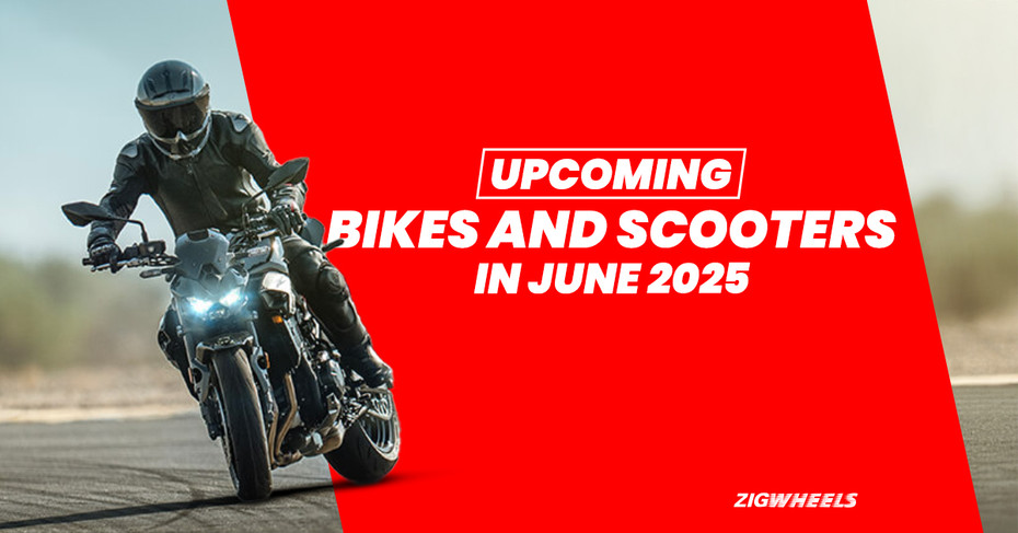 Two-Wheelers Expected To Launch In June 2025