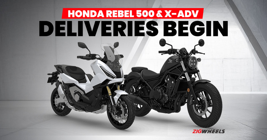 Honda Rebel 500 Cruiser And Honda X ADV Adventure Scooter Deliveries Begin In India