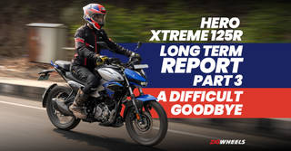 Hero Xtreme 125R Long Term Report Part 3: The Goodbye