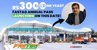 FASTag Annual Pass At Rs 3,000 For A Year, Here’s Everything You Need To Know!