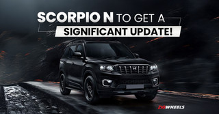 Mahindra Scorpio N To Get ADAS And A New Variant! Safer And More Value-for-money?