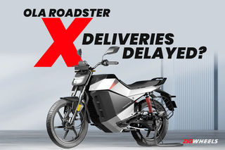 Ola Roadster X Deliveries Delayed?