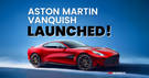 The Drop-dead Gorgeous Aston Martin Vanquish Launched In India At Rs 8.85 cr, Here’s Everything You Need To Know…