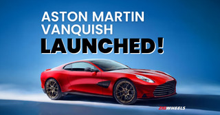 The Drop-dead Gorgeous Aston Martin Vanquish Launched In India At Rs 8.85 cr, Here&rsquo;s Everything You Need To Know&hellip;