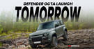5 Things You Need To Know About The 2025 Land Rover Defender Octa Ahead Of Its Launch Tomorrow