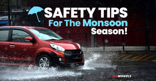 Tips For Driving Safe In Monsoon Tips For Driving Safe In Monsoon