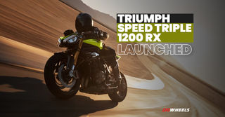 Triumph Speed Triple 1200 RX: The Biggest And The Baddest Speed Triple Is Here