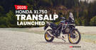 ‘25 Honda XL750 Transalp Launched: Sherpa Of The Alps Gets Better Gear