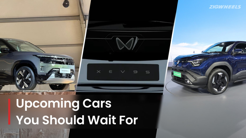 Upcoming cars to wait for