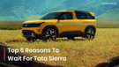 Why Are Indians So Excited For The Tata Sierra’s Return? Here Are 5 Big Reasons!