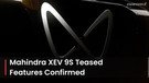 Mahindra XEV 9S Key Features CONFIRMED! Latest Teaser Reveals More Details…