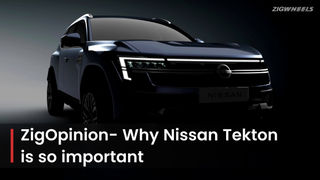ZigOpinion: Will Tekton Change The Fortunes For Nissan India?