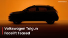 Volkswagen Taigun Facelift Teased; Compact SUV Debuts On THIS DATE….