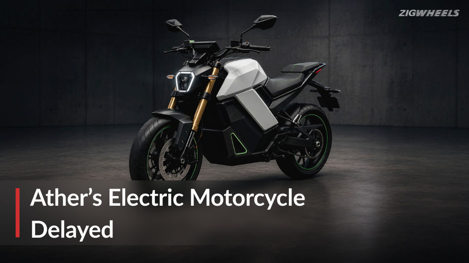 Ather’s Electric Motorcycle Delayed Beyond 2028 Ather’s Electric Motorcycle Delayed Beyond 2028