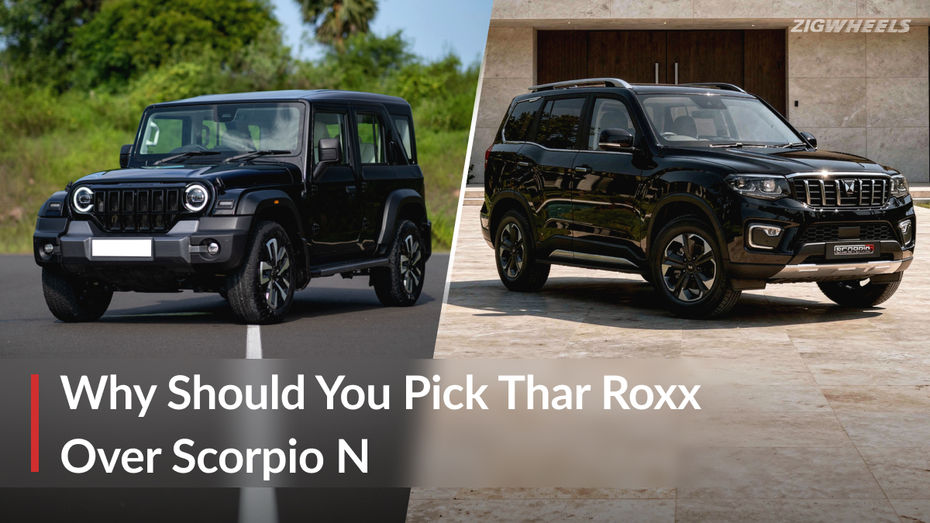 Mahindra Thar Roxx Vs Scorpio N Facelift