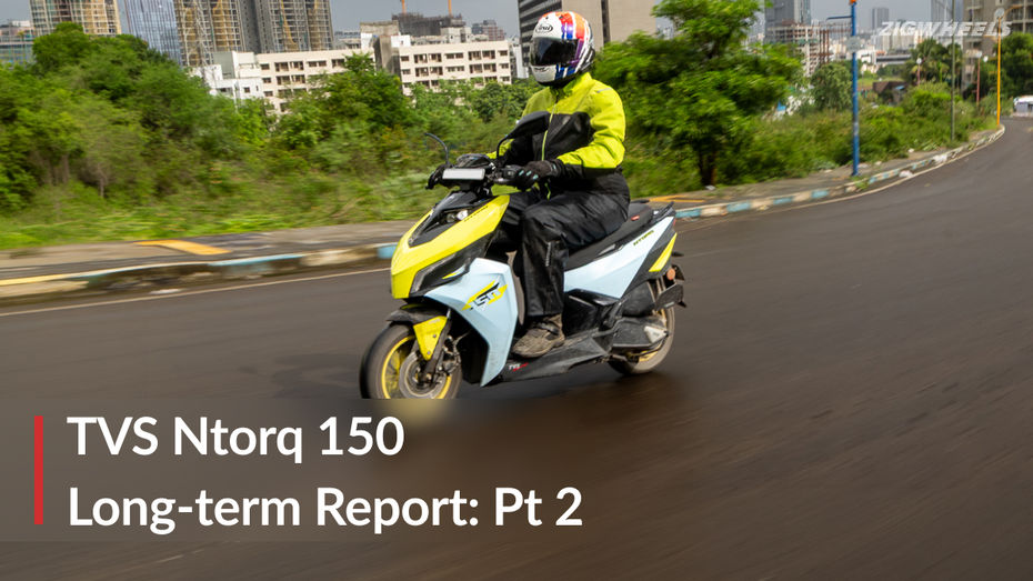TVS Ntorq 150 Long Term Report