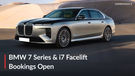 BMW 7 Series And i7 Facelift Pre-Bookings Open