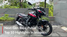 EXCLUSIVE: Next-Gen Bajaj Pulsar 125 Top 10 Highlights In Images