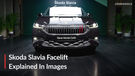 These 16 Images Are Why You Should Check Out Skoda&rsquo;s Classy New Slavia Facelift