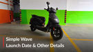 BREAKING: Simple Wave Family Family Electric Scooter: Launch Date & Other Details