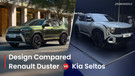 New Renault Duster Vs New Kia Seltos: Which One Has The Better Styling? Let&rsquo;s Find Out…