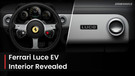 Ferrari Luce Interior Revealed; This Is How Ferrari&rsquo;s First EV&rsquo;s Interior Will Look!