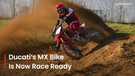 Ducati Enters The Hardcore Motocross Scene With The Desmo450 MX Factory