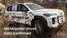 CONFIRMED: 2026 MG Majestor Breaking Cover Next Month!