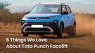Top 5 Reasons Why The Punch Facelift Now Punches Above Its Weight!