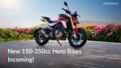 Hero Bets Big On The 150-350cc Segment; More Premium Bikes Incoming