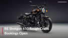 Only 25 Units for India: Royal Enfield's Rough Crafts Shotgun 650 Booking Opens