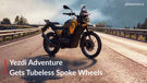 BREAKING: Yezdi Adventure Gets Tubeless Spoke Wheels; All Yezdi Bikes Get New Colours