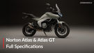 Norton Atlas & Atlas GT: All Specifications Revealed