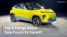 Top 5 Things In The Tata Punch EV Facelift That You Should Know About