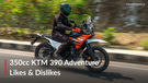 350cc KTM 390 Adventure: 3 Things We Like & 2 Things We Don&rsquo;t