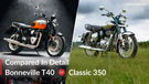 Triumph Bonneville T40 vs Royal Enfield Classic 350: Can The New Bonnie Beat The Classic?