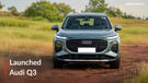 All-New Audi Q3 Launched At Rs 51.99 Lakh! German Experience With Class-Leading Ride!