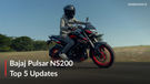 Bajaj Pulsar NS200: Top 5 Updates