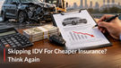 Your Car Insurance IDV Could Cost You Lakhs: Here&rsquo;s What You Need To Know
