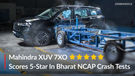 2026 Mahindra XUV 7XO Scores A Perfect 5 Stars In BNCAP Crash Tests, More Points Than The Tata Safari!