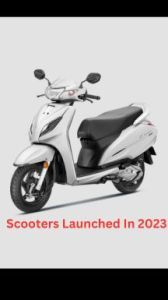 Scooters Launched In 2023: In 11 Images