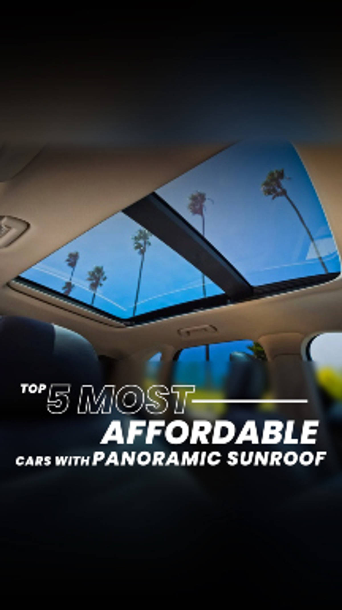 Top Highlights 5 Most Affordable Cars With Panoramic Sunroof